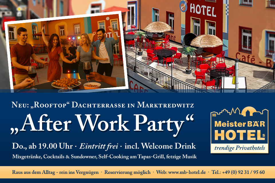 Rooftop – After Work Party im Fichtelgebirge in Marktredwitz